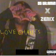 Love Chants ( Feat Lil Vitamin )