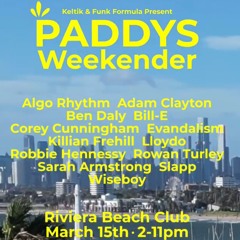 PADDY'S WEEKENDER @ RIVIERA BEACH CLUB 15/03/25