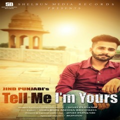 Tell Me I'm Yours