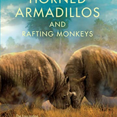 download EBOOK ✔️ Horned Armadillos and Rafting Monkeys: The Fascinating Fossil Mamma