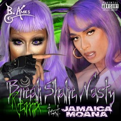 BreakShakeNasty (Remix) [feat. Jamaica Moana]