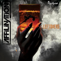 DJ Affilination - Leftovers