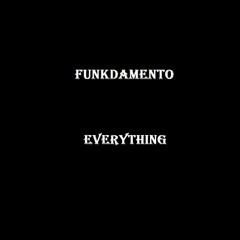 Funkdamento - Everything