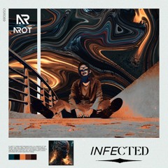 AROT - INFECTED