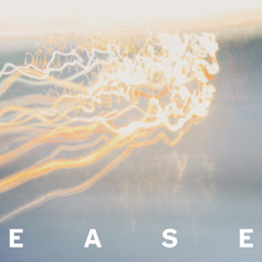 ease