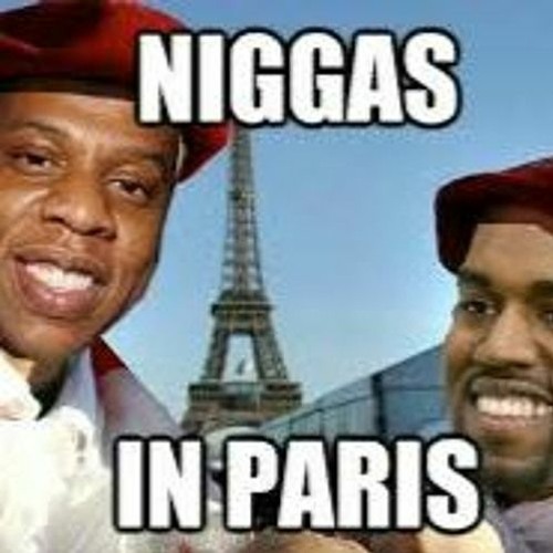 Niggas In Paris (Deep Dub Remix)