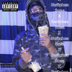We Up - Sosa (feat) Ftb Switches