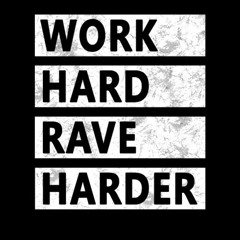 Rave Harder!!!!