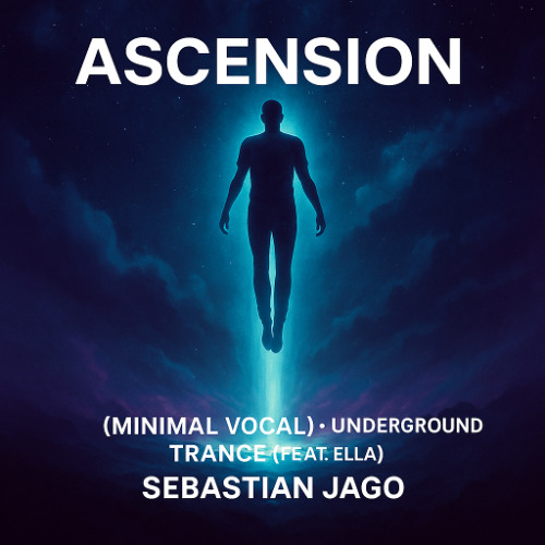 Ascension (Minimal Vocal) - Underground Trance (Feat. Ella)