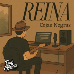 Reina | Cejaz Negras | (Cover) | Dub Molina En Vivo