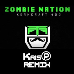 Zombie Nation - Kernkraft 400 (KrisP Remix)