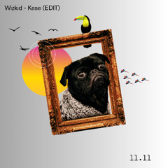 Wizkid - Kese (EDIT)