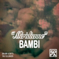 Méridienne - Bambi (10.12.23)