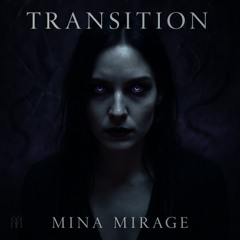 Transition - Mina