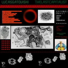 Lucas Gatoviski- The Last Capitalist