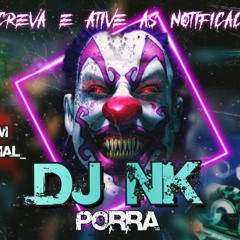 MONTAGEM - TACA PIK@ NA NOVINHA VS HOJE TEM BAILAO ( DJ NK OFICIAL ) 2020