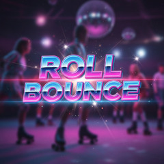 Roll Bounce