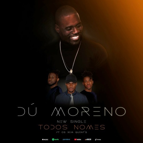 Dú Moreno Feat Os Bem Quent's - Todos Nomes
