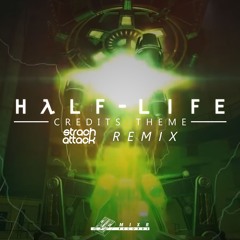 Half-Life Credits Theme [StrachAttack Remix]