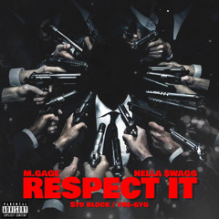 MGage x Hella$wagg- Respect it