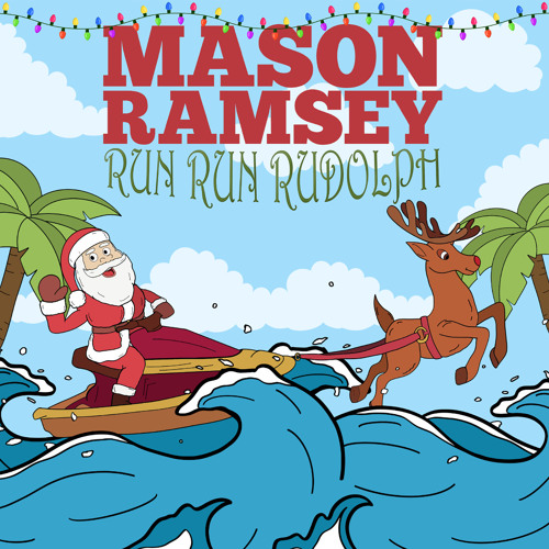 Run Run Rudolph (Mason’s Version)