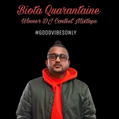 Biota Quarantaine Winner DJ Contest Mixtape - Mixed By AKIREAUX