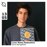 Soundcloud podcast image for Liner Notes Radio Show - Soul Navigation 