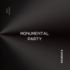 Monumental Party