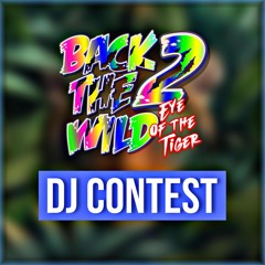 BACK 2 THE WILD DJ CONTEST | BIG BEN PRES. ONLYGATED_FCKGENRES
