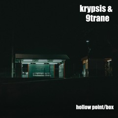 Krypsis & 9TRANE - Hollow Point / Box [Keysound Recordings]