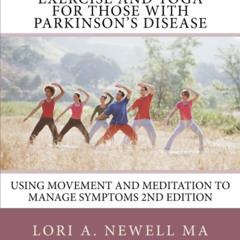 free PDF 📌 The Book of Exercise and Yoga for Those with Parkinson's Disease: Using M