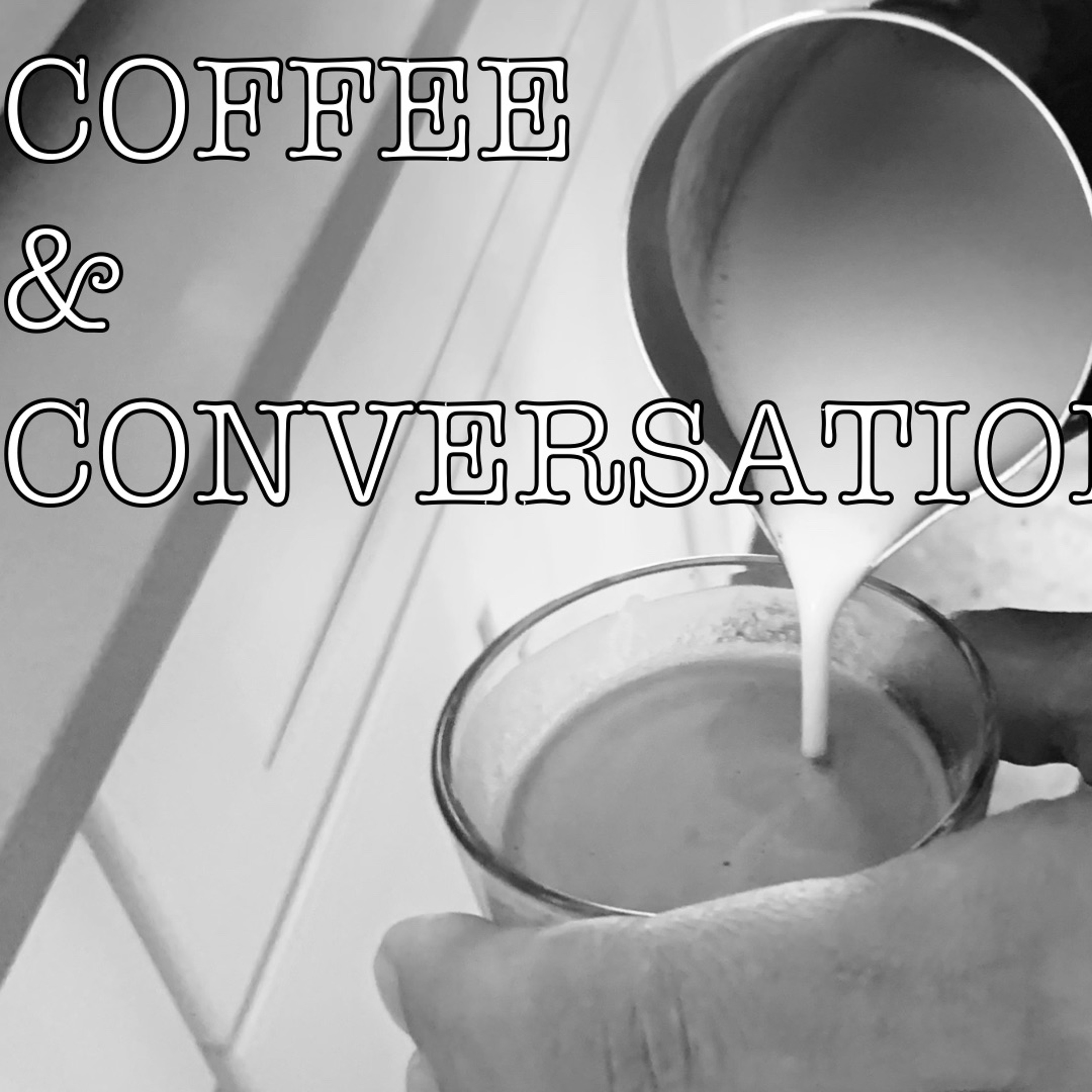Coffee and Conversation Podcast