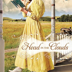 [ACCESS] EPUB 💔 Head in the Clouds by  Karen Witemeyer PDF EBOOK EPUB KINDLE