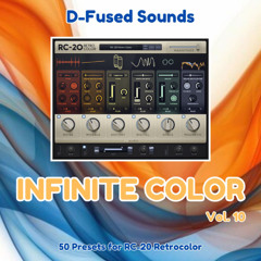 D-Fused Sounds - Infinite Color Vol. 10 (RC-20 Presets)