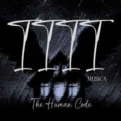 1111 MUSICA - The Human Code (Original Mix)