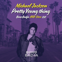 Michael Jackson - Pretty Young Thing (Bono Badja Afro Disco Edit) cut
