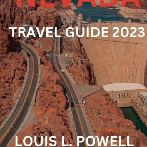Stream Ebook Nevada Travel Guide 20232024 Explore Nevada's best in