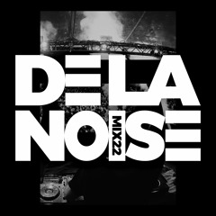 De La Noise -  Mix22 (1 hour full mix)