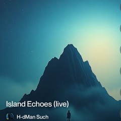 island echoes (live)