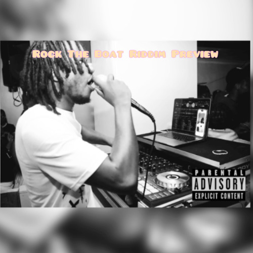 Preview  - (Rock The Boat Riddim)