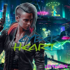 Cyber Heart (Original Mix)