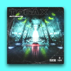 Related tracks: Tobax - Autobahn