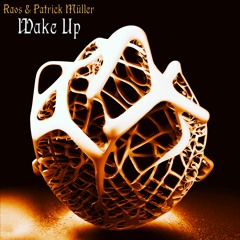 Raos & Patrick Müller - Wake Up (Extended Mix)   CAT915940 Mescalina Records