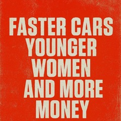 Faster Cars, Younger Women, and More Money."Tom T Hall tribute"