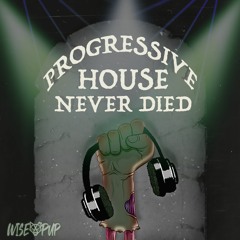 Progressive House Never Died