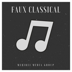 Merirei Media: Faux Classical Music for Work