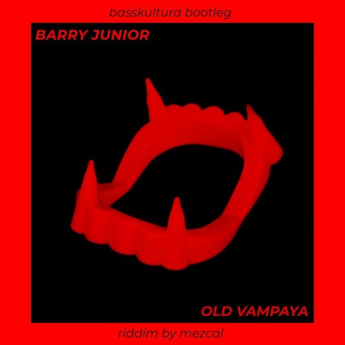 Barry Junior "Old Vampaya"