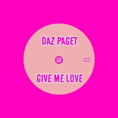 Give Me Love (Original Mix) ***AVAILABLE ON PROMO***