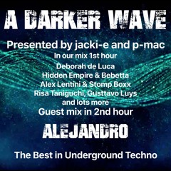 #308 A Darker Wave 09-01-2021 with guest mix 2nd hour by Alejandro