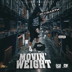 CBARTH & DJ FLIPPP - Movin Weight